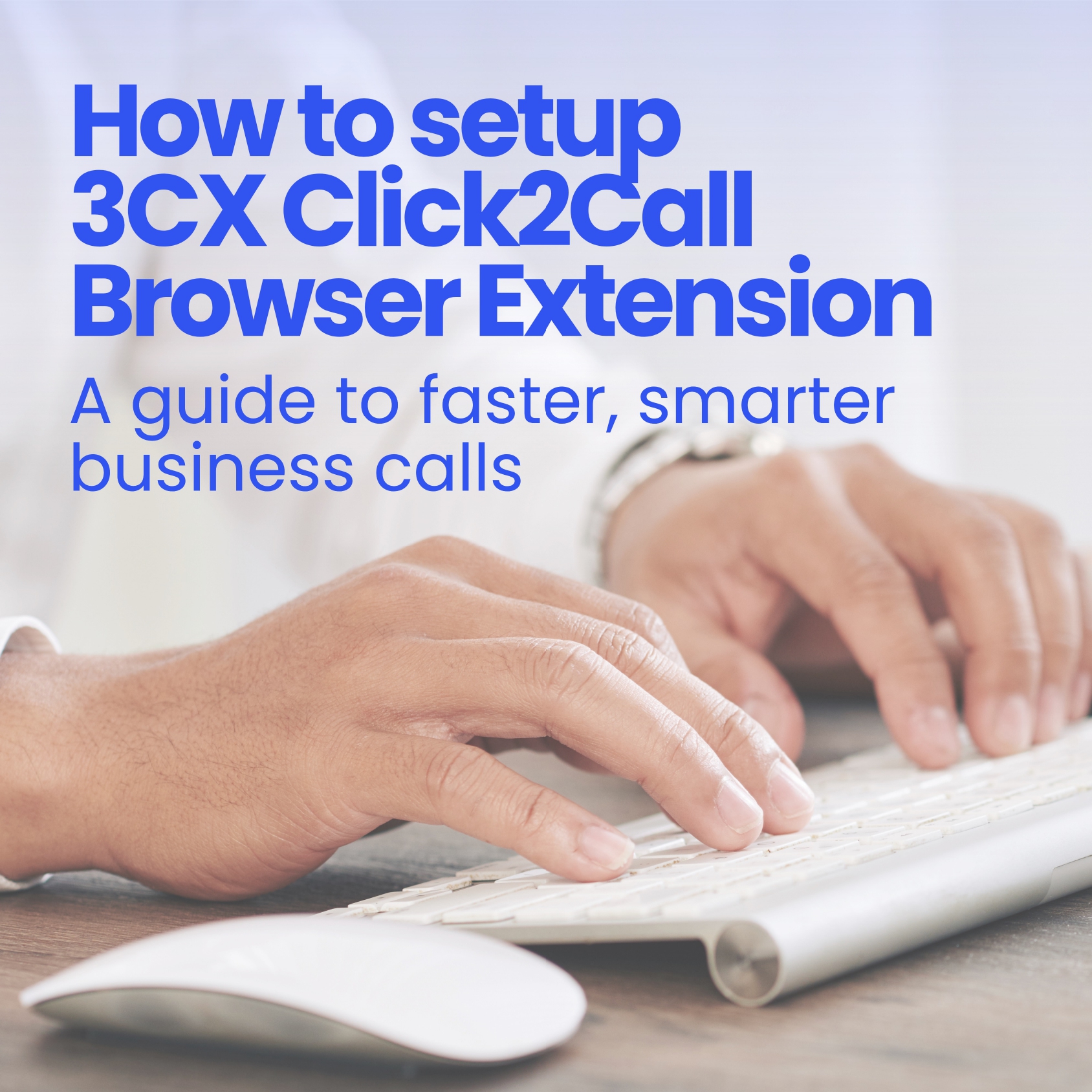How to setup 3CX Click2Call Browser Extension